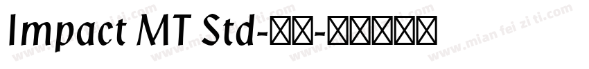Impact MT Std-粗体字体转换